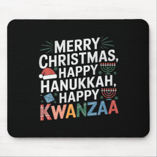 Merry Christmas Happy Hanukkah Happy Kwanzaa 14  Mouse Mat