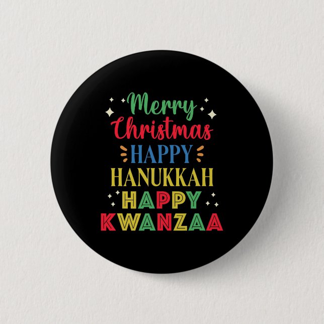 Merry Christmas Happy Hanukkah Happy Kwanzaa 15  6 Cm Round Badge (Front)