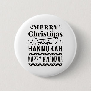 Merry Christmas Happy Hanukkah Happy Kwanzaa 4  6 Cm Round Badge