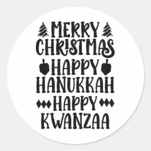 Merry Christmas Happy Hanukkah Happy Kwanzaa 6 Classic Round Sticker