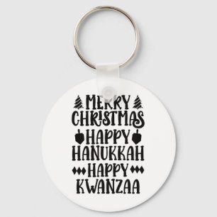 Merry Christmas Happy Hanukkah Happy Kwanzaa 6  Key Ring