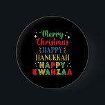 Merry Christmas Happy Hanukkah Happy Kwanzaa 9  6 Cm Round Badge<br><div class="desc">Merry Christmas Happy Hanukkah Happy Kwanzaa 9</div>