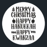 Merry Christmas Happy Hanukkah Happy Kwanzaa Premi Classic Round Sticker<br><div class="desc">Merry Christmas Happy Hanukkah Happy Kwanzaa Premium 2</div>
