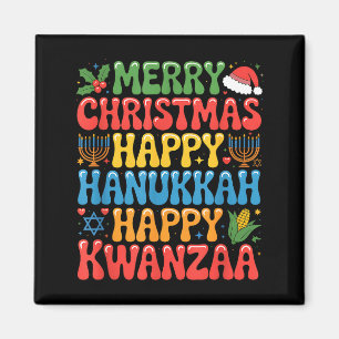 Merry Christmas Happy Hanukkah Kwanzaa Quote  Magnet