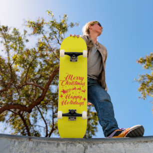 MERRY CHRISTMAS HAPPY HOLIDAYS                     SKATEBOARD