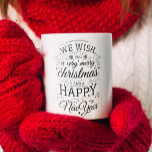 Merry Christmas & Happy New Year Hand-Lettered Coffee Mug<br><div class="desc">Hand-lettered mug with the phrase "we wish you a very merry Christmas and a happy New Year."</div>