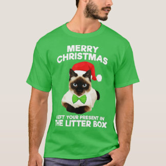Merry Christmas I Left Your Present In The Litter  T-Shirt