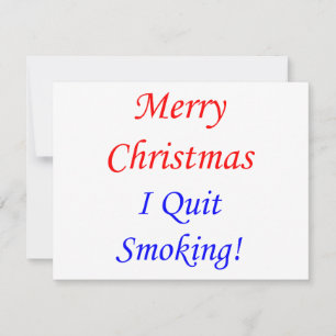 Merry Christmas I Quit Smoking! Holiday Card