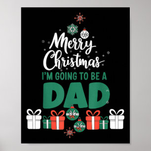Merry Christmas I'm Going To Be A Dad Pregnant Wif Poster