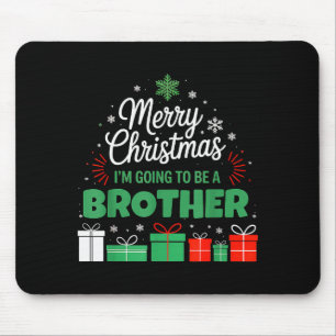 Merry Christmas I'm Going To Be An Brother Pregnan Mouse Mat