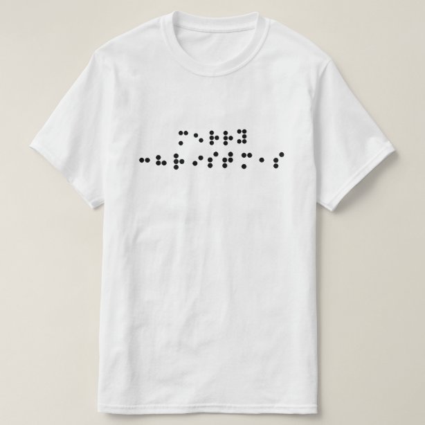 Braille TShirts & Shirt Designs Zazzle UK