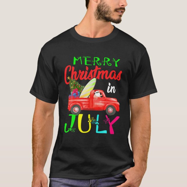 Merry Christmas In July Santa Driving Truck Surfin T-Shirt (Front)