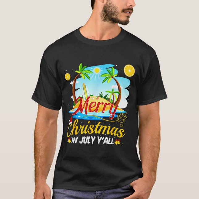 Merry Christmas In July Y'all Funny Beach Summer C T-Shirt (Front)