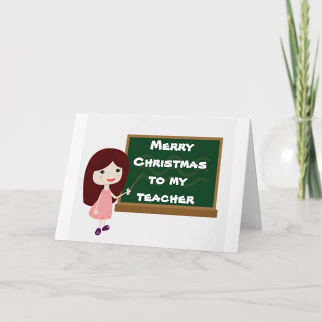  "MERRY CHRISTMAS IS WISHED" to FEMALE TEACHER Holiday Card (Front)