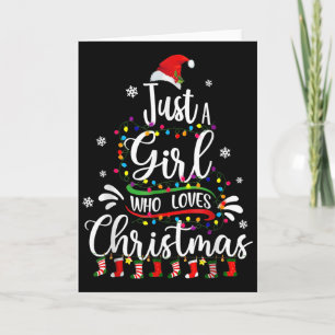 Merry Christmas Just A Girl Who Loves Christmas Tr Card