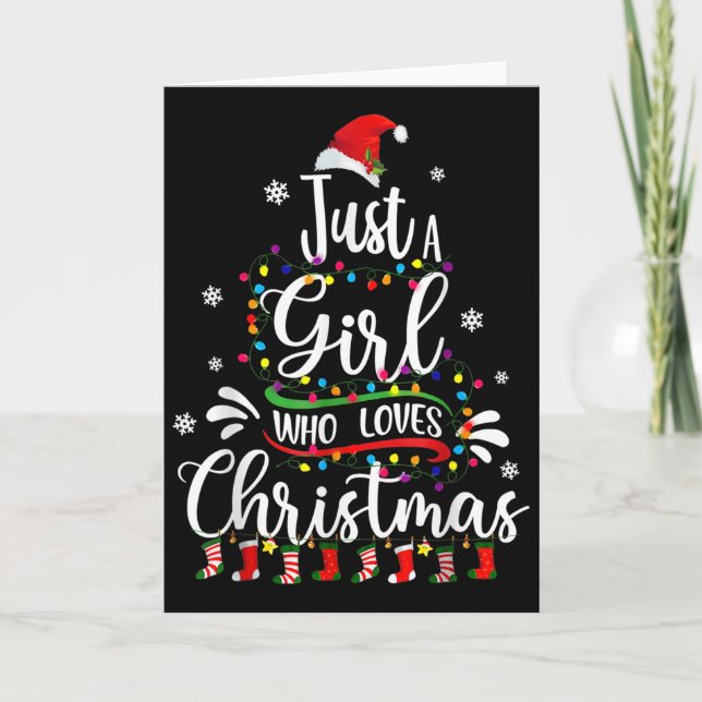 Merry Christmas Just A Girl Who Loves Christmas Tr Card (Front)