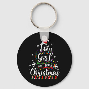 Merry Christmas Just A Girl Who Loves Christmas Tr Key Ring