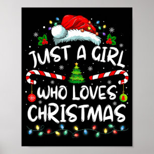 Merry Christmas Just A Girl Who Loves Christmas Tr Poster