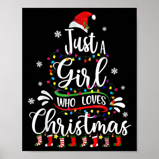 Merry Christmas Just A Girl Who Loves Christmas Tr Poster (Front)