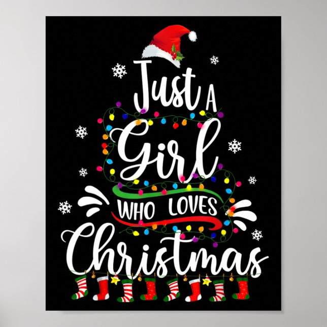 Merry Christmas Just A Girl Who Loves Christmas Tr Poster (Front)