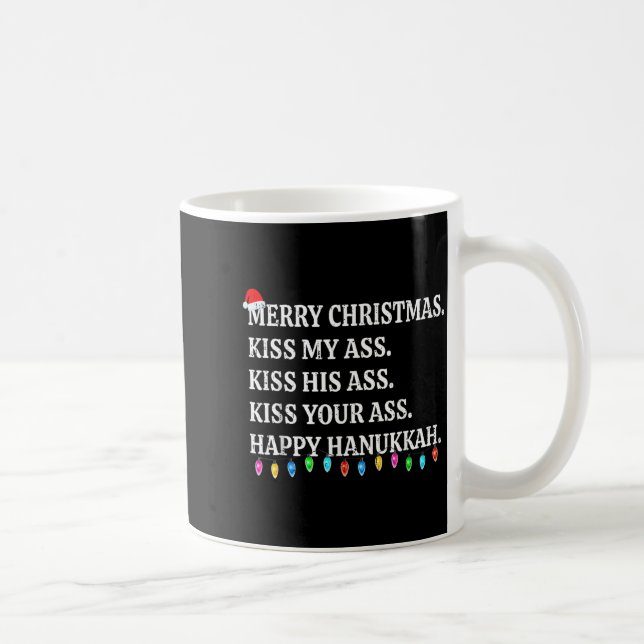Merry Christmas Kiss My His Your Happy Hanukkah  Coffee Mug (Right)