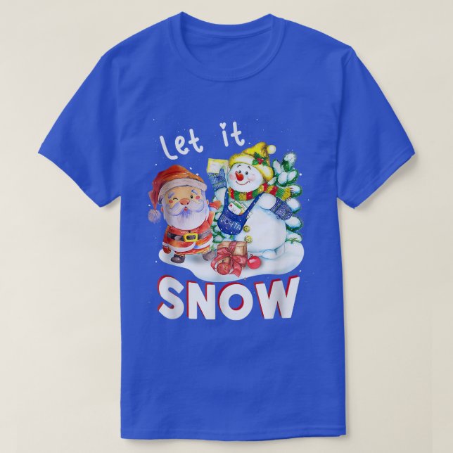 Merry Christmas Let It Snow Santa Claus Snowman Fo T-Shirt (Design Front)