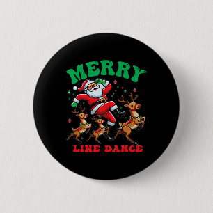 Merry Christmas Line Dance Line Dancing Santa And 6 Cm Round Badge