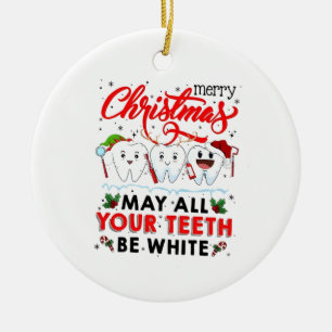 Merry Christmas May All Your Teeth Be White Ceramic Tree Decoration