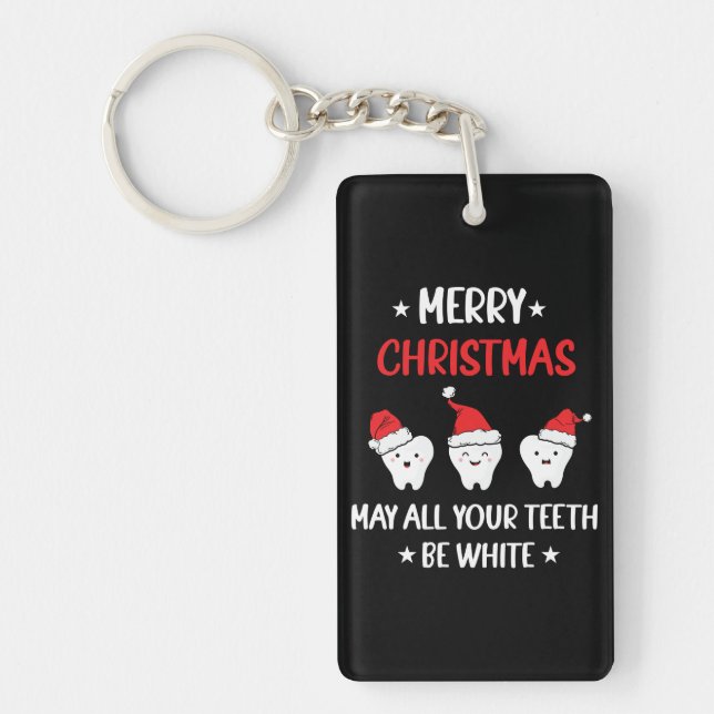 Merry Christmas - May All Your Teeth Be White Key Ring (Front)