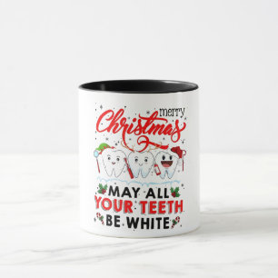 Merry Christmas May All Your Teeth Be White   Mug