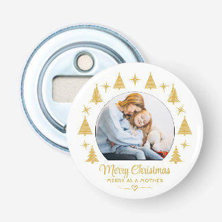 Merry Christmas Merry As A Mother White Gold Photo Bottle Opener