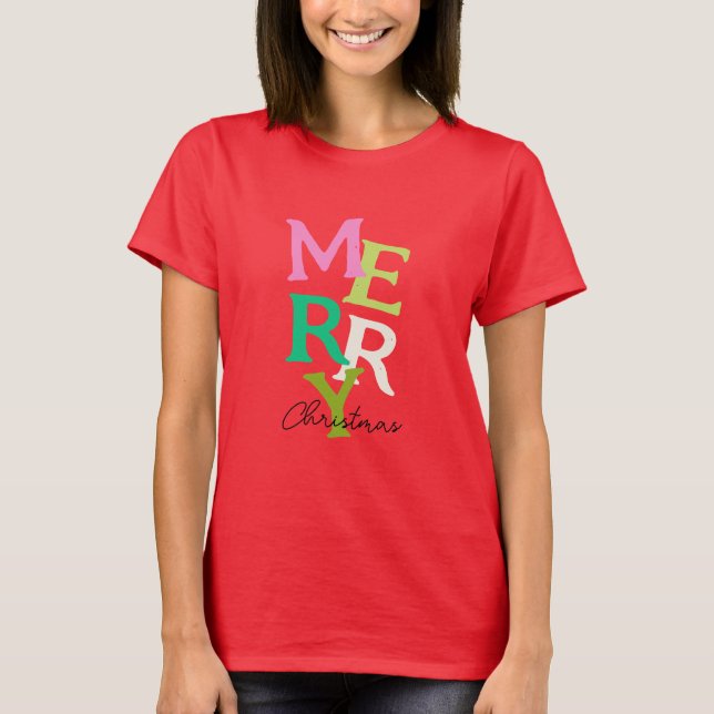Merry Christmas Modern Bright Holiday T-Shirt (Front)