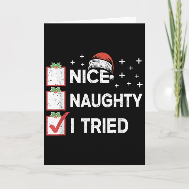 Merry Christmas Nice Naughty I Tried Christmas Lis Card (Front)