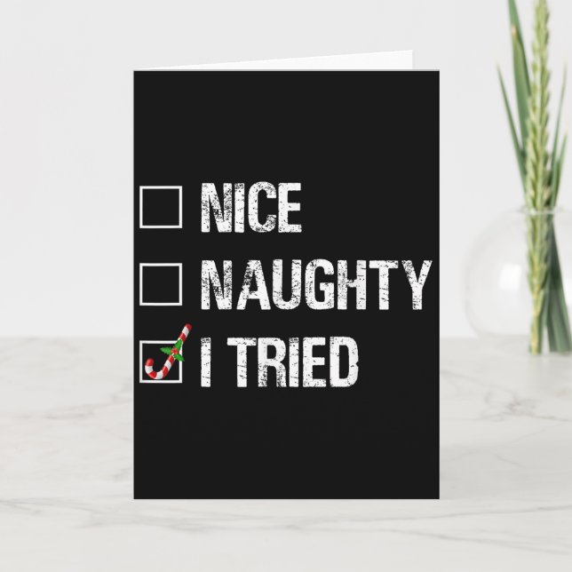 Merry Christmas Nice Naughty I Tried Xmas Light Pa Card (Front)