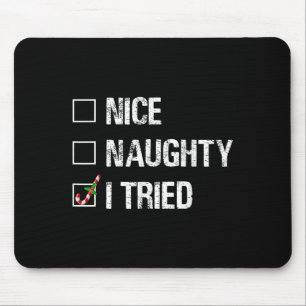 Merry Christmas Nice Naughty I Tried Xmas Light Pa Mouse Mat