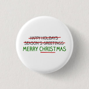Merry Christmas, Not Season's Greetings 3 Cm Round Badge