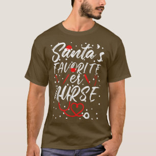Merry Christmas Nurse Crew RN ED Santas Favorite E T-Shirt