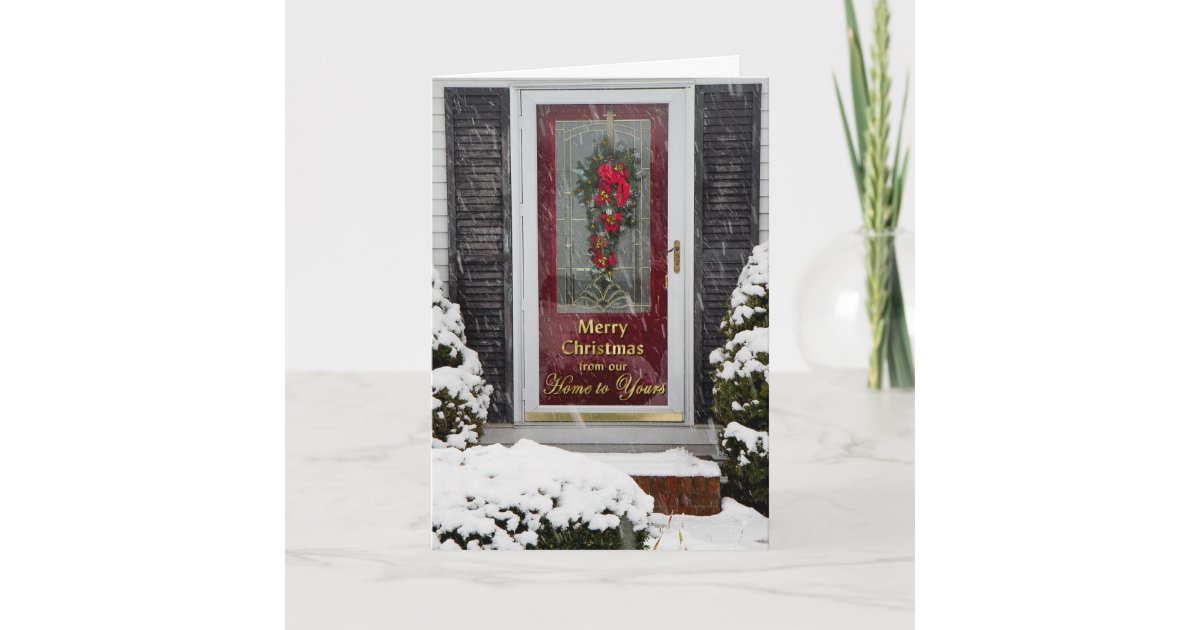 Merry Christmas - Our Home to Yours - Front Door Holiday Card | Zazzle
