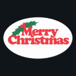 Merry Christmas Oval Sticker<br><div class="desc">Merry Christmas holly</div>