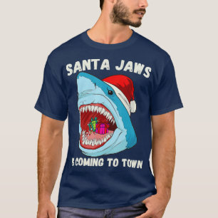 Merry Christmas Santa Jaws Is Coming to Town Funny T-Shirt