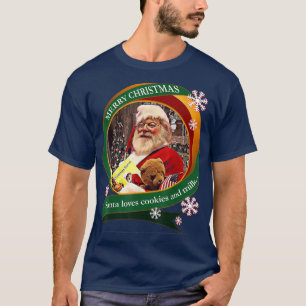 Merry Christmas Santa Loves Cookies and Milk Desig T-Shirt