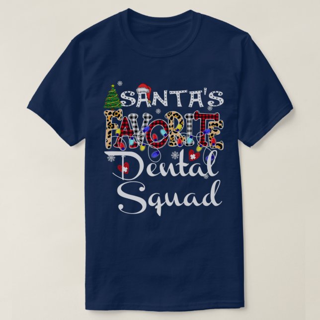 Merry Christmas Santa's Favorite Dental Squad Xmas T-Shirt (Design Front)