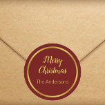 Merry Christmas Script Dark Red and Gold Your Name Classic Round Sticker<br><div class="desc">This dark red Christmas sticker says Merry Christmas is an elegant script. Additional non-script text is below the script. You can edit the non-script text to show your name or a personalised message. The border and text are faux (not foil) gold.</div>