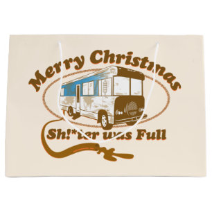 Merry Christmas Sh!*ter was Full Large Gift Bag