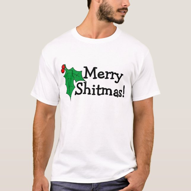 Merry Christmas Shitmas T-Shirt (Front)