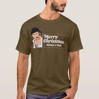 Merry Christmas Shitters Full T-Shirt