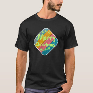 Merry Christmas T-Shirt