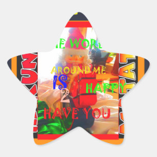Merry Christmas The world around me is happy to ha Star Sticker