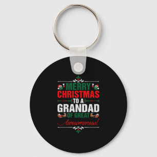 Merry Christmas To A Grandad Of Great Awesomeness Key Ring