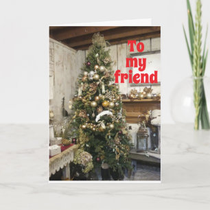 **MERRY CHRISTMAS** TO A "SPECIAL FRIEND"  HOLIDAY CARD